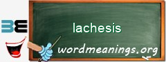 WordMeaning blackboard for lachesis